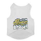 PawsIndia Sleeveless Printed Dog T-Shirt - Always Bhooka