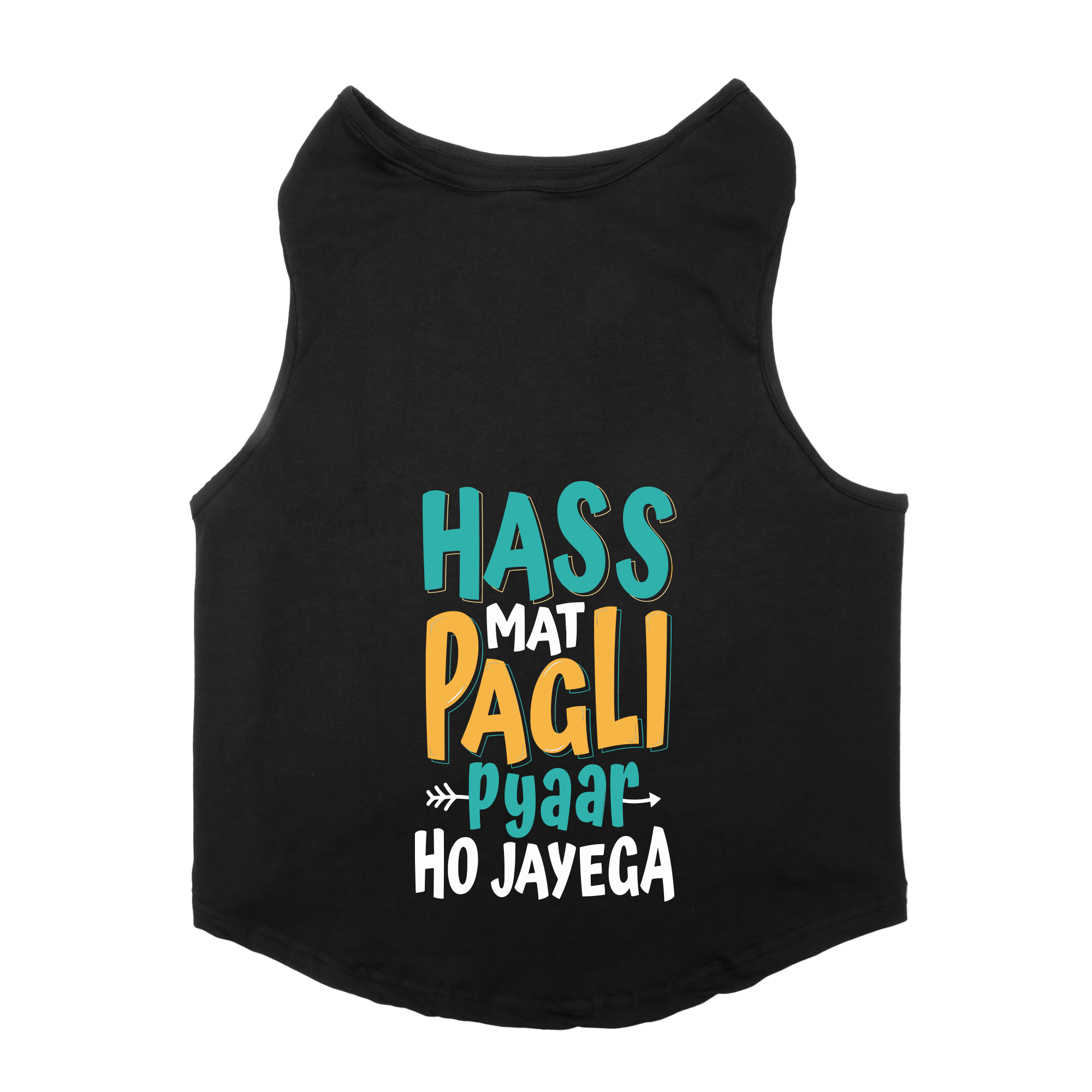 PawsIndia Sleeveless Printed Cat T-Shirt - Hass Matt Pagli Pyar Ho Jayega