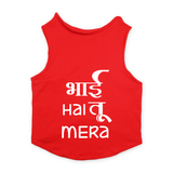 PawsIndia Sleeveless Printed Cat T-Shirt - Bhai Hai Tu Mera