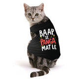 PawsIndia Sleeveless Printed Cat T-Shirt - Baap Se Panga Mat Le