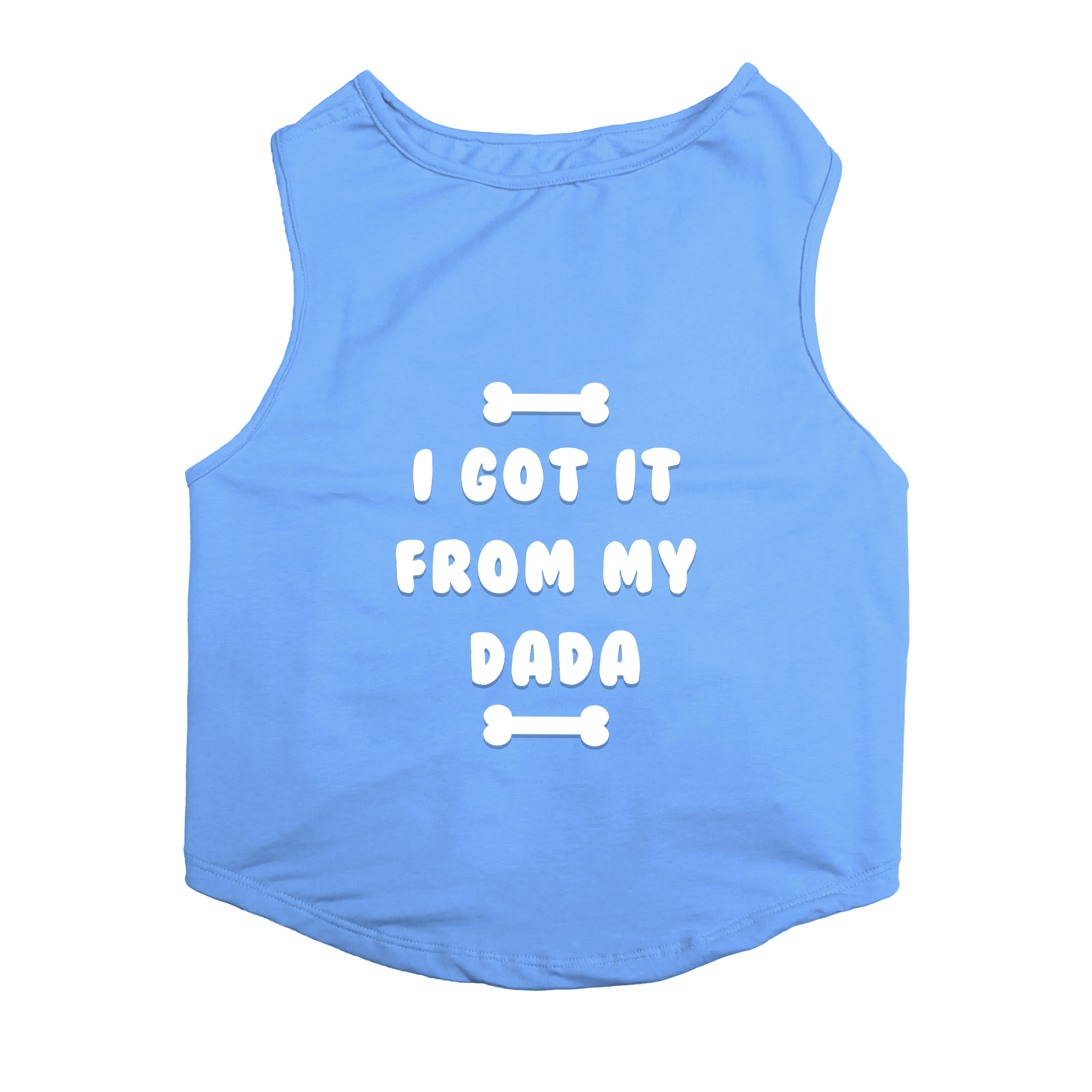 PawsIndia Sleeveless Printed Cat T-Shirt - I Got It From My Dada