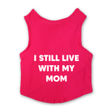 PawsIndia Sleeveless Printed Cat T-Shirt - I Still Live With My Mom