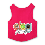 PawsIndia Sleeveless Printed Dog T-Shirt - Dog Mom - PRE ORDER