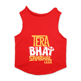 PawsIndia Sleeveless Printed Dog T-Shirt - Tera Bhai Sambhal Lega