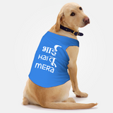 PawsIndia Sleeveless Printed Dog T-Shirt - Bhai Hai Tu Mera - PRE ORDER