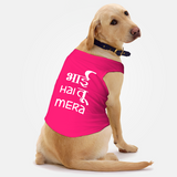 PawsIndia Sleeveless Printed Dog T-Shirt - Bhai Hai Tu Mera - PRE ORDER