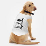 PawsIndia Sleeveless Printed Dog T-Shirt - Bhai Hai Tu Mera - PRE ORDER