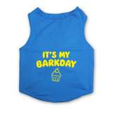 PawsIndia Sleeveless Printed Dog T-Shirt - Its My Barkday