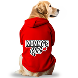 Pawsindia Dog Hoodie - Mommy's Girl