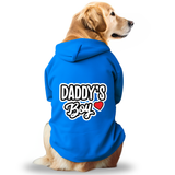 Pawsindia Dog & Cat Hoodie - Daddy's Boy