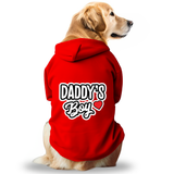 Pawsindia Dog & Cat Hoodie - Daddy's Boy