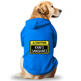 Pawsindia Dog & Cat Hoodie - Caution Kaafi Sanskari