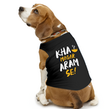 PawsIndia Sleeveless Printed Dog T-Shirt - Kha Magar Aaram se