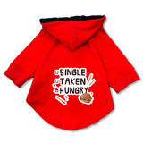 Pawsindia Dog Hoodie - Single Taken Hungry