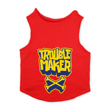 PawsIndia Sleeveless Printed Dog T-Shirt - Trouble Maker