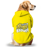 Pawsindia Dog Hoodie - Always Bhooka