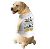 PawsIndia Sleeveless Printed Dog T-Shirt - Dil Naram Dimag Garam