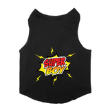 PawsIndia Sleeveless Printed Dog T-Shirt - Super Boy