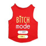 PawsIndia Sleeveless Printed Dog T-Shirt - Bitch Mode