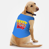 PawsIndia Sleeveless Printed Dog T-Shirt - Happy Birthday