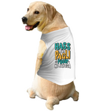 PawsIndia Sleeveless Printed Dog T-Shirt - Hass Matt Pagli Pyar Ho Jayega