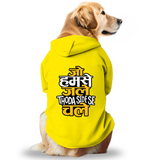 Pawsindia Dog Hoodie - Jo Humse Jale Thoda Side Se Chale