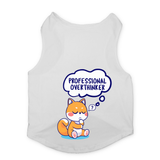 PawsIndia Sleeveless Printed Dog T-Shirt - Professional Overthinker