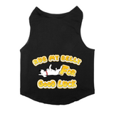PawsIndia Sleeveless Printed Dog T-Shirt - Rub My Belly For Goodluck