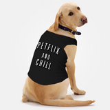 PawsIndia Sleeveless Printed Dog T-Shirt - Petflix & Chill