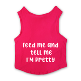 PawsIndia Sleeveless Printed Cat T-Shirt - Feed Me & Tell Me I'm Pretty