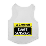 PawsIndia Sleeveless Printed Dog T-Shirt - Caution - Kaafi Sanskari