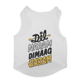 PawsIndia Sleeveless Printed Dog T-Shirt - Dil Naram Dimag Garam