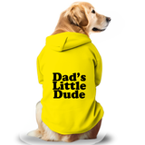 Pawsindia Dog & Cat Hoodie - Dad's Little Dude