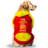 PawsIndia Dual Pattern Dog Hoodie - Tu Janta Nahi Mera Baap Kon Hai