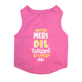 PawsIndia Sleeveless Printed Dog T-Shirt - Abhi Toh Meri Dil Tudwane Ki Umar Hai