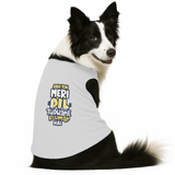 PawsIndia Sleeveless Printed Dog T-Shirt - Abhi Toh Meri Dil Tudwane Ki Umar Hai
