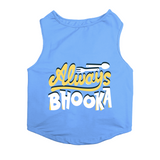 PawsIndia Sleeveless Printed Dog T-Shirt - Always Bhooka