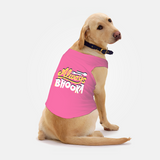 PawsIndia Sleeveless Printed Dog T-Shirt - Always Bhooka