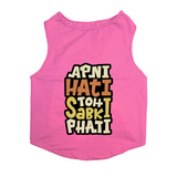 PawsIndia Sleeveless Printed Cat T-Shirt - Apni Hati Toh Sabki Phati