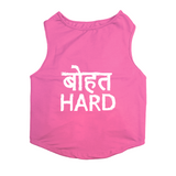 PawsIndia Sleeveless Printed Dog T-Shirt - Bohot Hard