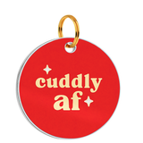 Customized Pet Id Tag - Cuddly AF