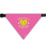 PawsIndia Pet Bandana - Cuter Than Your Kid - Pink