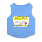 PawsIndia Sleeveless Printed Cat T-Shirt - Hello I'm Allergic To People