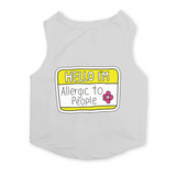PawsIndia Sleeveless Printed Cat T-Shirt - Hello I'm Allergic To People