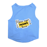 PawsIndia Sleeveless Printed Dog T-Shirt - Main Apni Favourite Hoon
