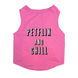 PawsIndia Sleeveless Printed Dog T-Shirt - Petflix & Chill