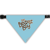 PawsIndia Pet Bandana - The Bestest Boy