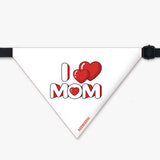 PawsIndia Pet Bandana - I Love Mom