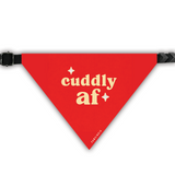 PawsIndia Pet Bandana - Cuddly AF