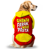 PawsIndia Dual Pattern Dog Hoodie - Ghanta Farak Nahi Padta